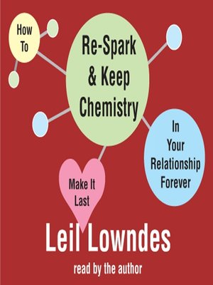 How to Re-Spark and Keep Chemistry in Your Relationship Forever - Audiobook